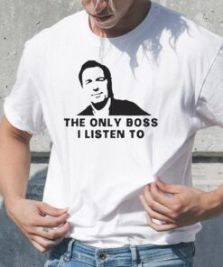 Bruce Springsteen The Only Boss I Listen To TShirt