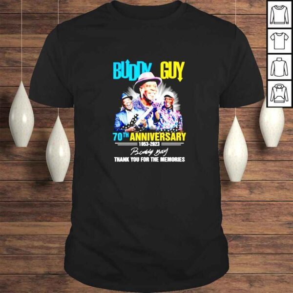 Buddy Guy 70th anniversary 1953 2023 thank you for the memories signature Tshirt