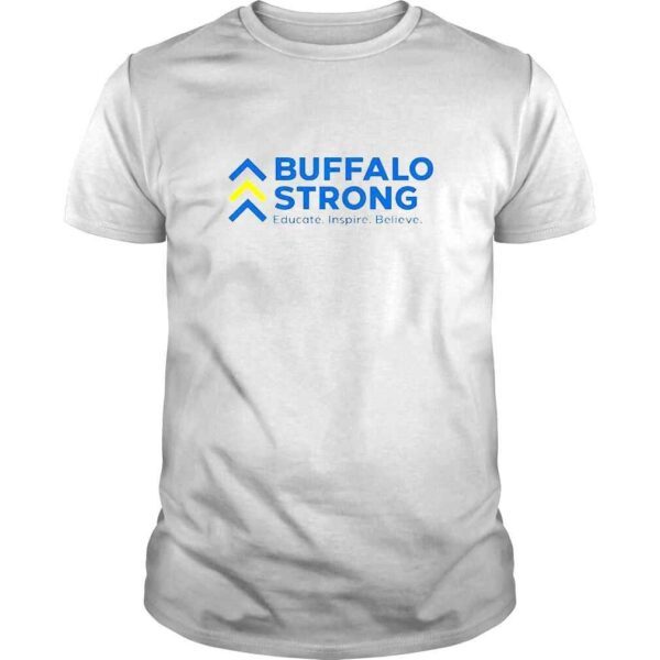 Buffalo Strong Educate Inspire Believe TShirt