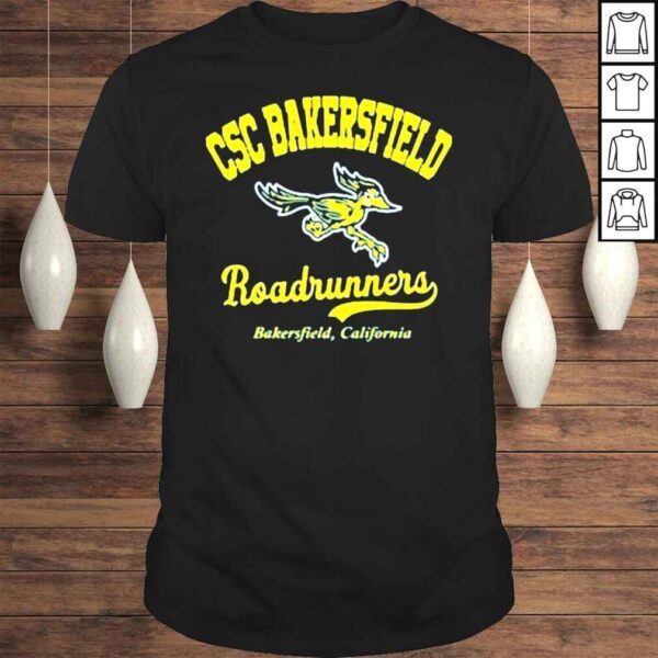 CSC Bakersfield Roadrunners Bakersfield California shirt