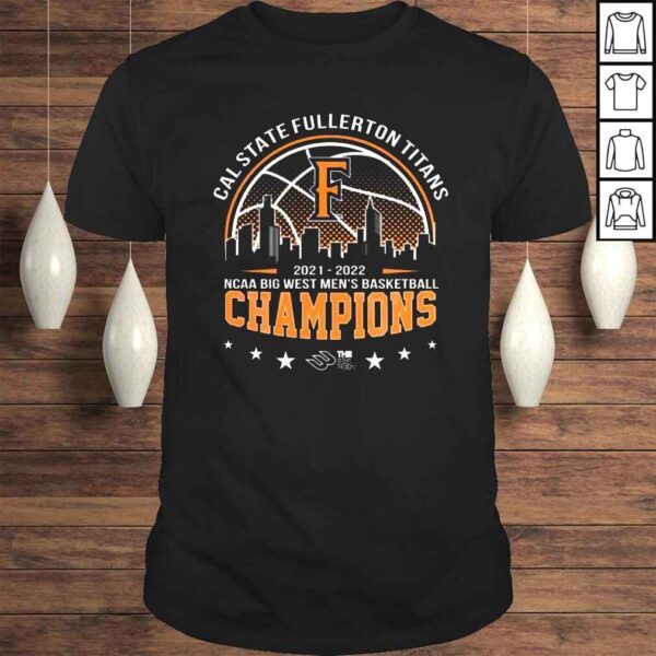 Cal State Fullerton Titans 20212022 NCAA Big West Mens Basketball Champions shirt