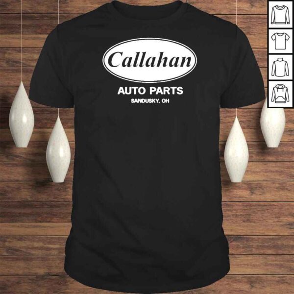 Callahan auto parts sandusky oh Tshirt