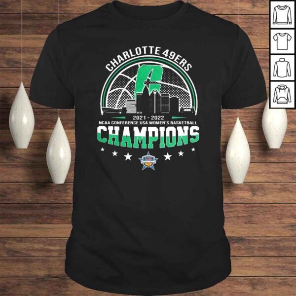 Charlotte 49ers 20212022 NCAA Conference USA Womens Basketball Champions shirt