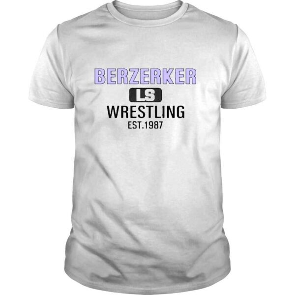 Chris Pratt Berzerker Ls Wrestling Est 1987 Shirt