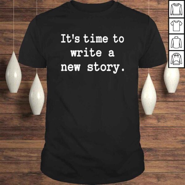 Christine Talbot It’s Time To Write A New Story Shirt