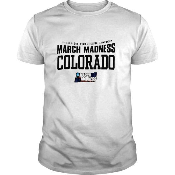 Colorado 2022 ncaa division I womens basketball championship march madness shirt