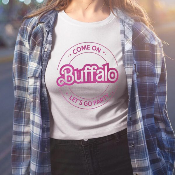 Come On Buffalo Bills Let’s Go Party Shirt