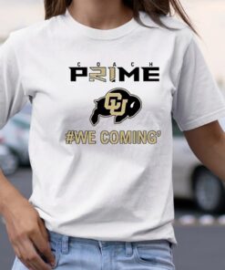 Comfort Colors Coach Prime Colorado Buffaloes Hoodie, We Comin’ 2023 Football TShirt