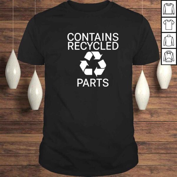 Contains recycled parts shirt