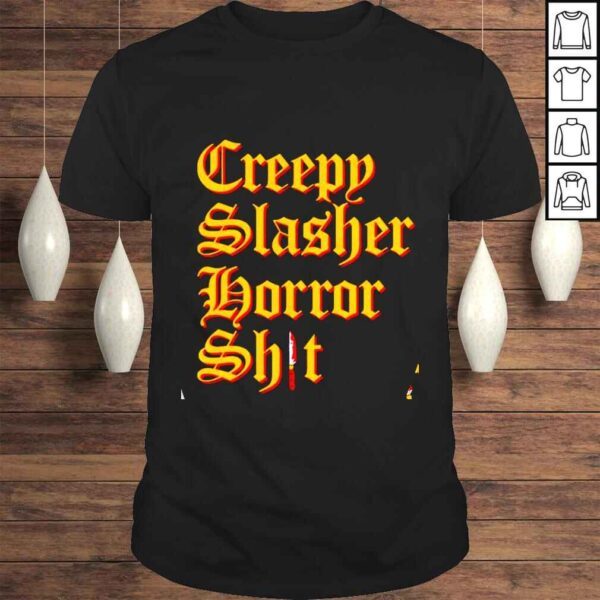 Creepy slasher horror shit shirt