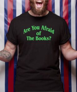 Crooked Are You Afraid Of The Books TShirt