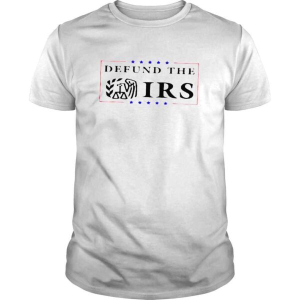 Defund the irs humour defund the irs shirt