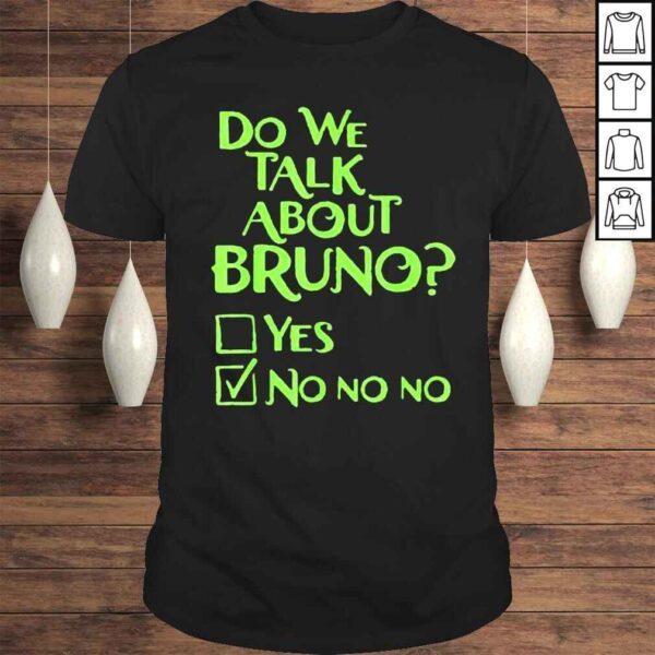 Do we talk about bruno we dont shirt