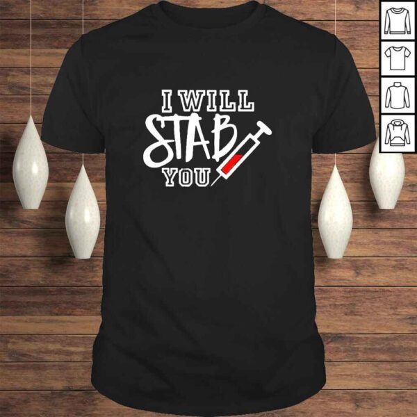 Doctor Coffee I Will Stab You Nursing Student Shirt