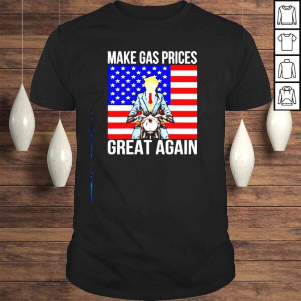 Donald Trump Driver make gas prices great again American flag shirt