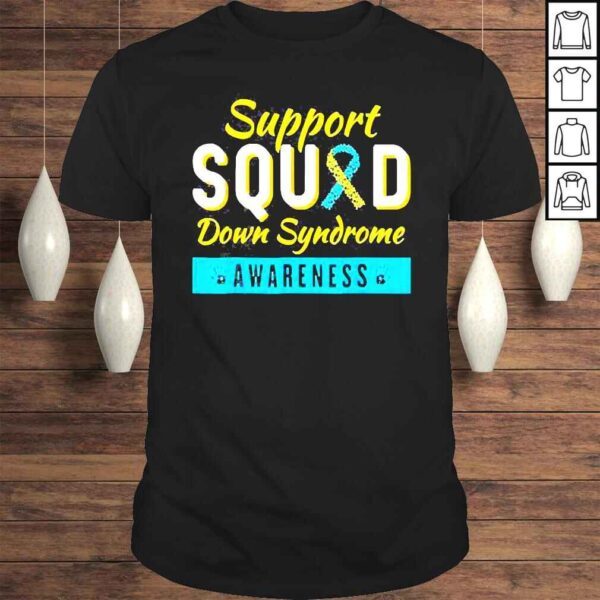 Down Syndrome Awareness month Ribbon Support Squad 2022 Shirt