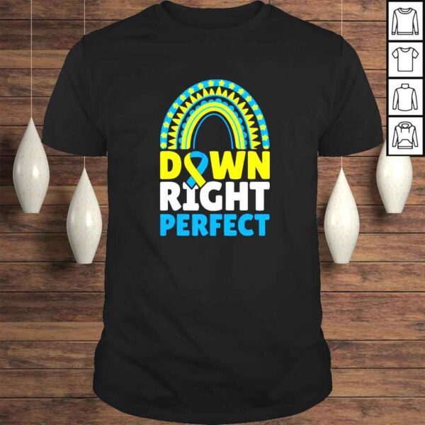 Down right perfect Tshirt