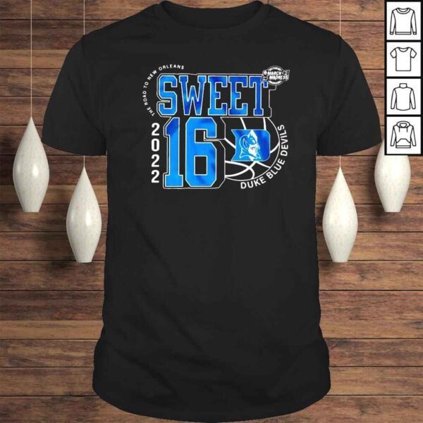 Duke Blue Devils March Madness Sweet 16 Ncaa The Road To New Orleans 2022 Shirt