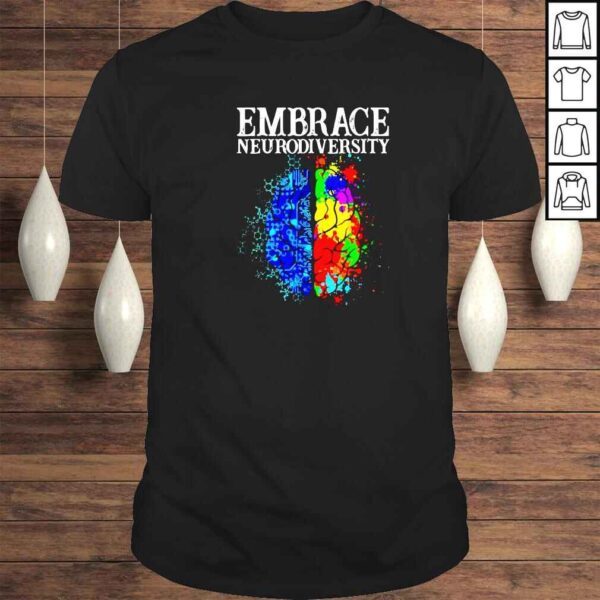 Embrace Neurodiversity Brain ADHD Autism Awareness day shirt