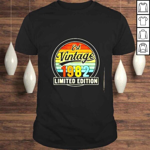 Est Vintage 1982 Limited Edition 40th Birthday 40 Year Old shirt