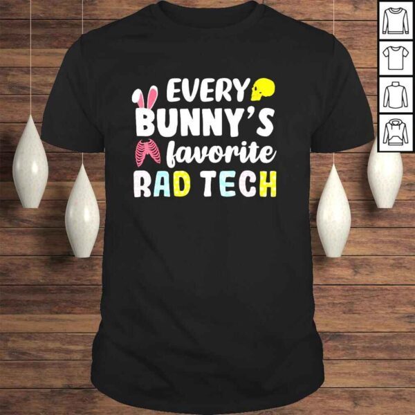 Every Bunny’s Favorite Rad Tech easter xray Tee Shirt