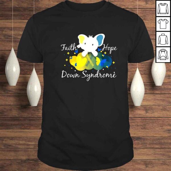 Faith hope down syndrome shirt