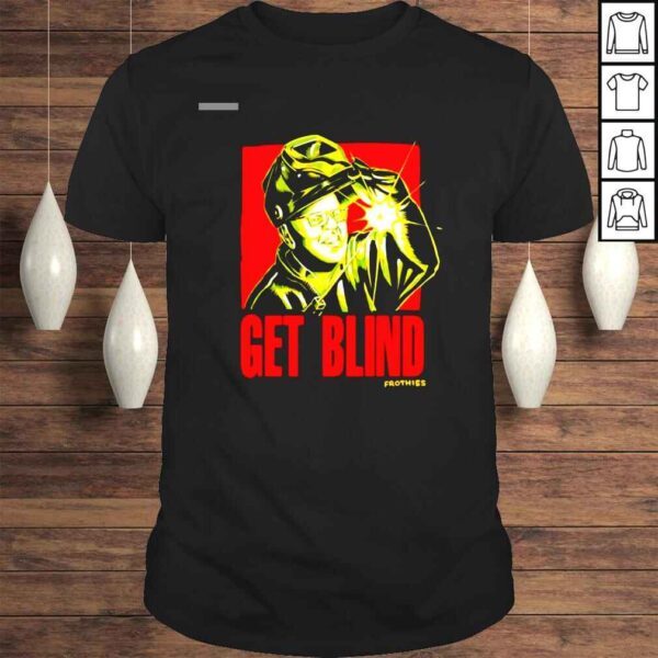 Get Blind Frothies Shirt