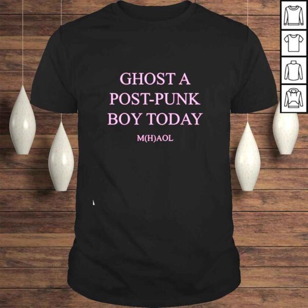 Ghost A PostPunk Boy Today shirt