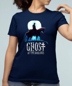 Ghost Of The Badlands Shirt