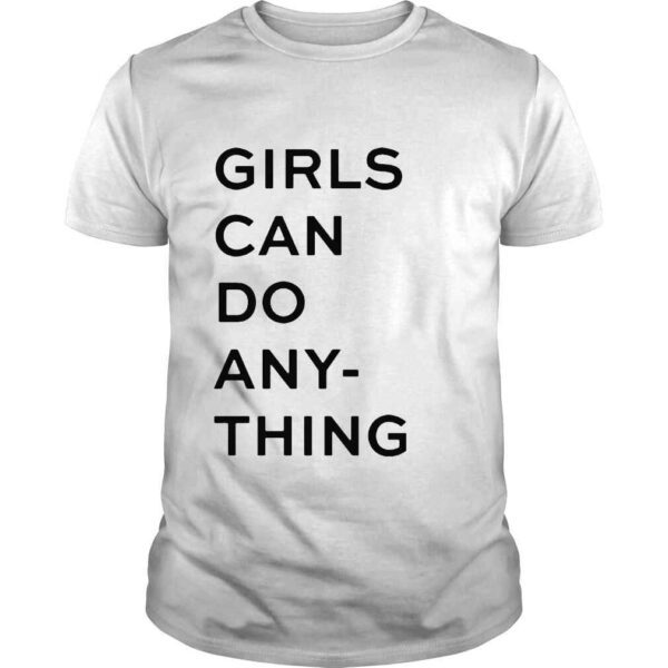 Girl Can Do Anything 2022 Shirt