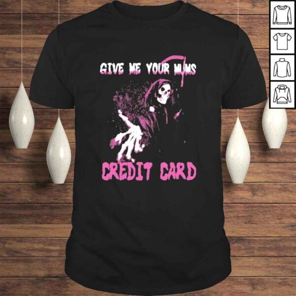 Give Me Your Mum’s Credit Card Snape The Credit Card Tee JK Rowling Shirt