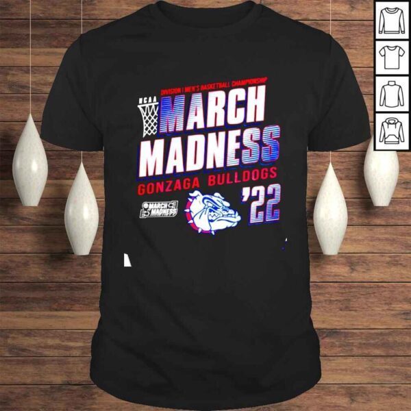 Gonzaga Bulldogs Ncaa Mens Basketball March Madness Shirt