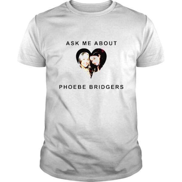 Gracie Abrams Phoebe Bridgers ask me about Phoebe Bridgers shirt