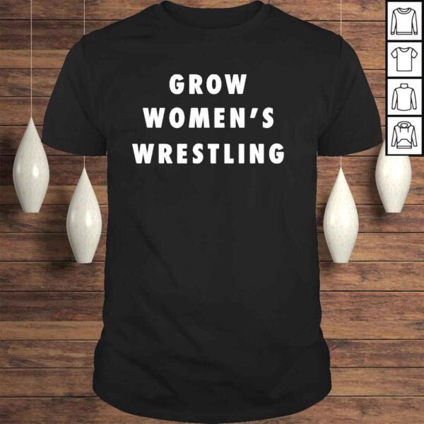 Grow Women’s Wrestling Bridge Shirt