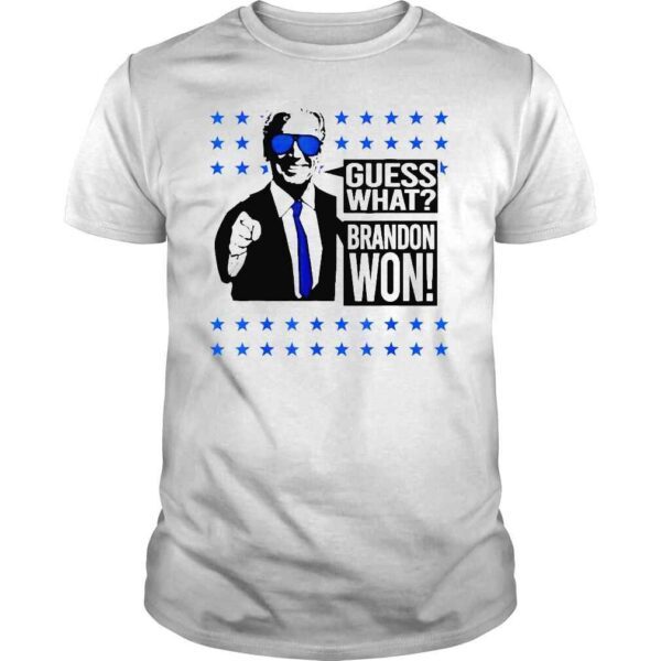 Guess What Brandon Won Biden Funny Shirt