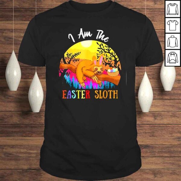 Happy Easter Day Vintage I Am The Easter Sloth Tee TShirt