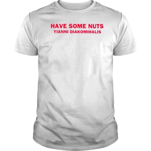 Have Some Nuts Yianni Diakomihalis Hat Baseball shirt