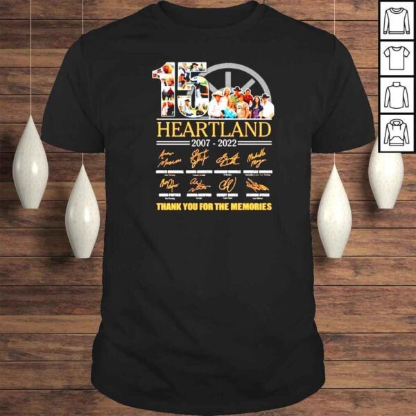 Heartland 15 years 2007 2022 anniversary thank you for the memories signatures Tshirt