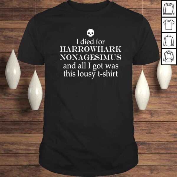 I Died For Harrowhark Nonagesimus And All I Got Was This Lousy Tee Shirt