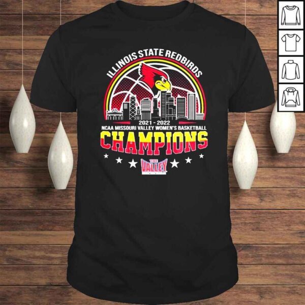 Illinois State Redbirds 2022 NCAA Missouri Valley Womens Basketball Champions shirt