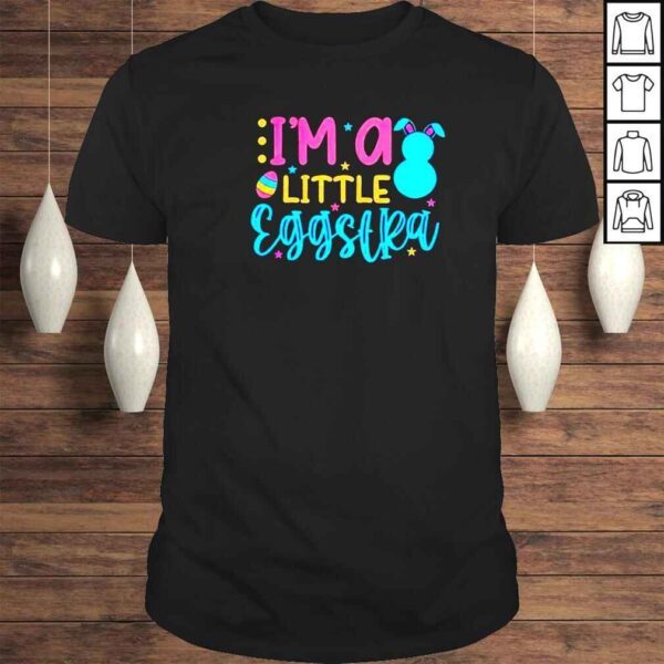 Im a little eggstra shirt