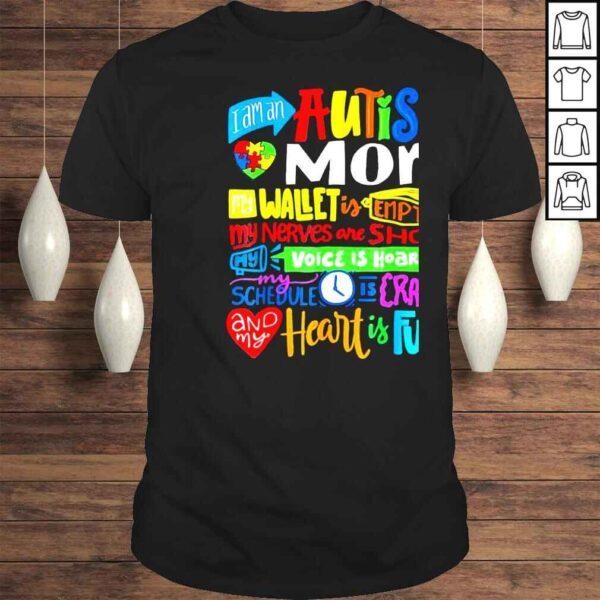 I’m an Autism Mom Wallet Empty Proud Autism Mother Shirt