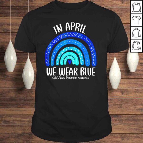 In April We Wear Blue Child Abuse Prevention Awareness Shirt