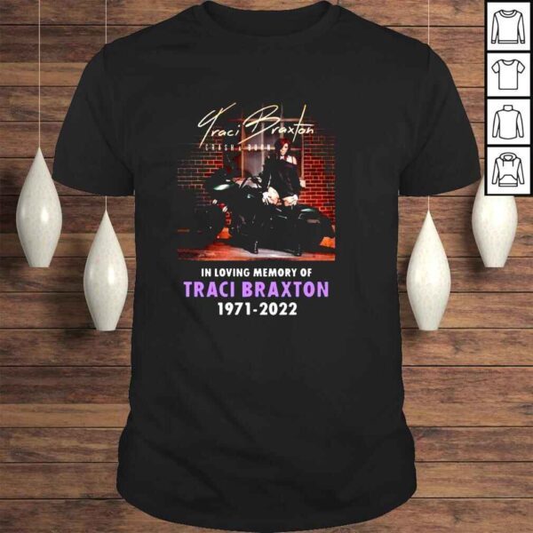 In Loving Memory Of Traci Braxton 1971 2022 TShirt