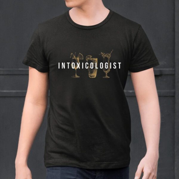 Intoxicologist Bartender Tapster Bartending Bar Pub Owner Shirt