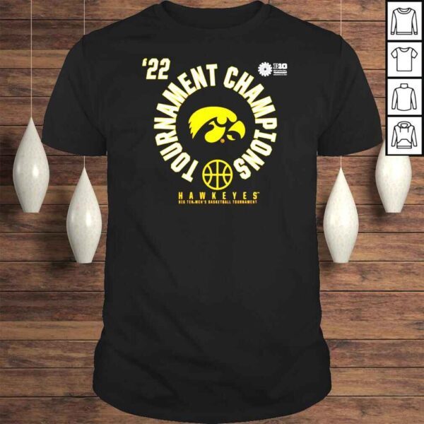 Iowa Hawkeyes 2022 Big Ten Mens Basketball Conference Tournament Champions Tshirt