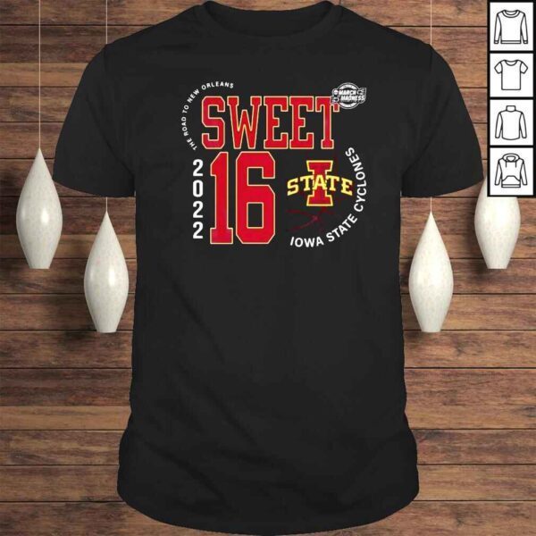 Iowa State Cyclones 2022 Sweet 16 Ncaa Mens Basketball The Road To New Orleans Shirt