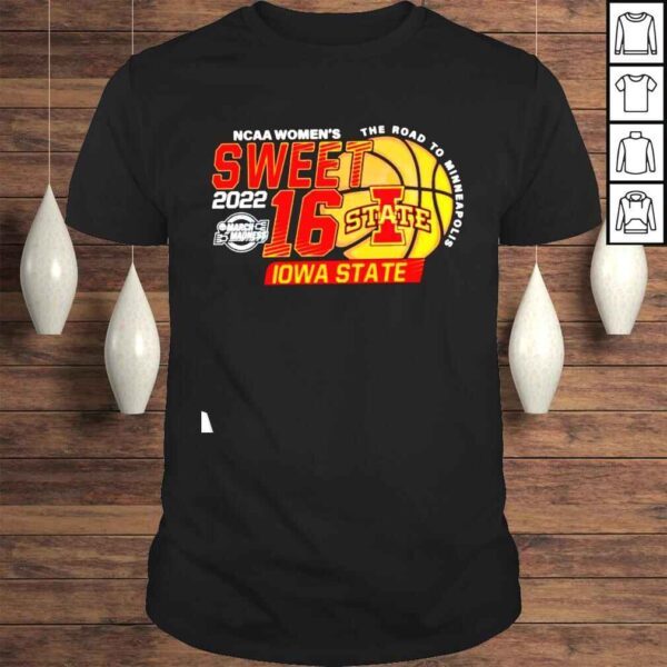 Iowa State Cyclones Ncaa Womens Basketball Sweet 16 Tshirt