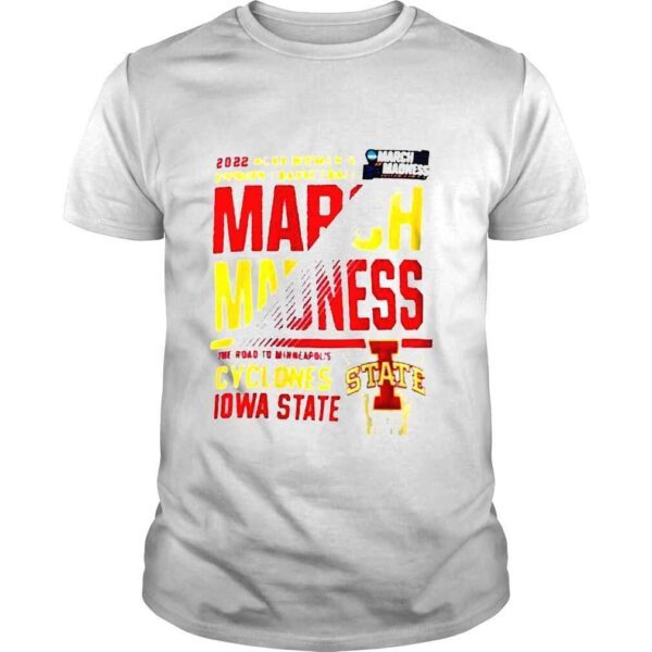 Iowa state womens basketball march madness the road to minneapolis shirt