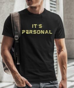 It's Personal T-Shirt